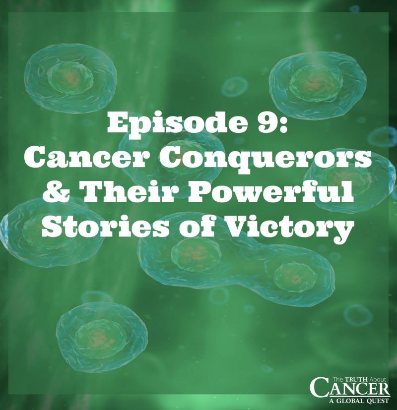 Truth About Cancer Episode Nine